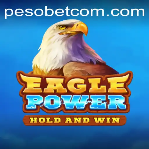 Unleashing Adventure: A Deep Dive into EaglePower and Pesobet