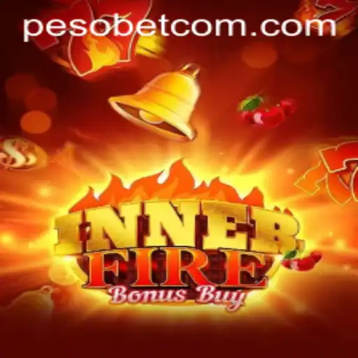 InnerFireBonusBuy: A Thrilling Gaming Adventure with Pesobet